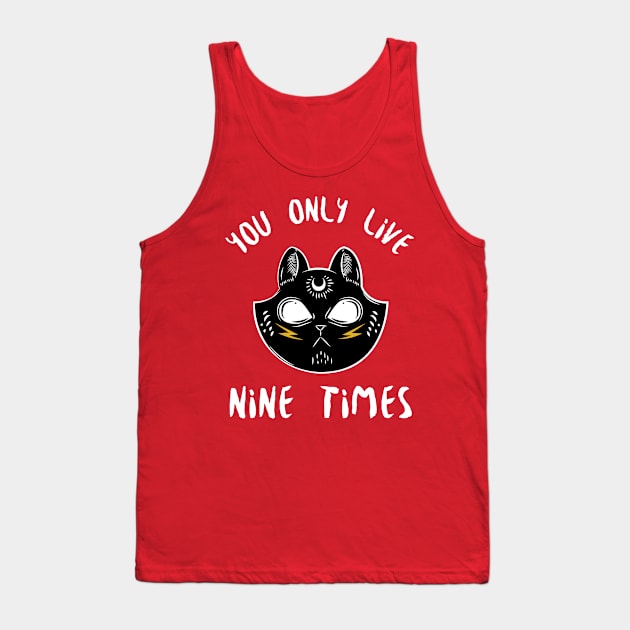 You Only Live Nine Times Tank Top by Golden Eagle Design Studio